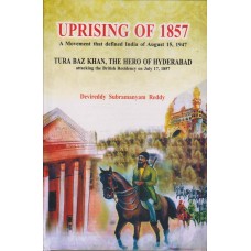 Uprising of 1857 A Movement that defined India of August 15, 1947